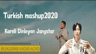 Turkish mashup 2020 [Yakup Altun] l Koreli Dinleyen Jangstar