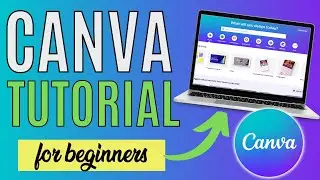 How To Use Canva For BEGINNERS! | FULL Canva Tutorial 2023
