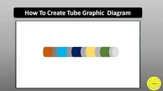 How To Make Tube Graphic Diagram In PowerPoint