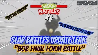 Slap Battles - BOB TRUE FORM BOSSFIGHT LEAK + THEORY