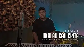 Judika - Jikalau Kau Cinta (Cover Live By Andmesh Kamaleng)