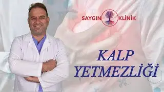 Kalp Yetmezliği Nedir?