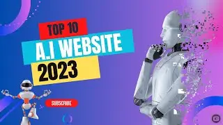 Top 10 AI Websites You Need to Visit in 2023