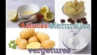 VERGETURES ASTUCES NATURELLES ET 100% EFFICACES