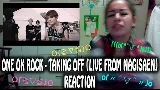 ONE OK ROCK - Taking Off (Live from Nagisaen) [Reaction Video] ~FANGIRL MODE ON~