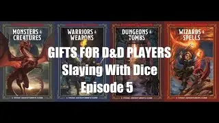Gifts For D&D Players - Slaying With Dice: Episode 5