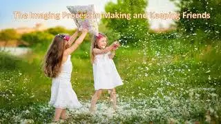 The Imaging Process in Making and Keeping Friends by Norman Vincent Peale