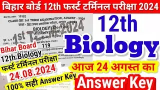 12th Biology First Terminal Exam Answer Key 24.08.2024 | Bihar Board 12th Biology Terminal Answer