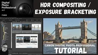 DPP4 | HDR Compositing - Exposure Bracketing | Canon Digital Photography Professional 4 | TUTORIAL |
