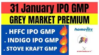 Indigo Paints IPO | HFFC IPO | Stove Kraft IPO | 31st January GMP Review | upcoming ipo in 2021