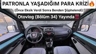 Müşteriyle Ve İş Yerinde Yaşadığım Para Krizi 🔥 Pov Sürüş & Otovlog (Bölüm 34)