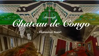 Chateau de Congo | Minecraft mansion tour