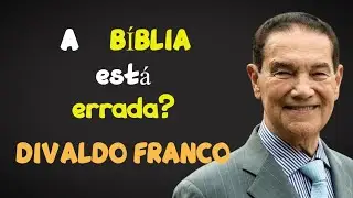 Divaldo Franco explains errors in the Bible (SPIRITIST LECTURE)