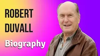Biography of Robert Duvall