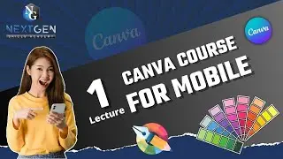 Canva Course Lecture No 1 For Mobile