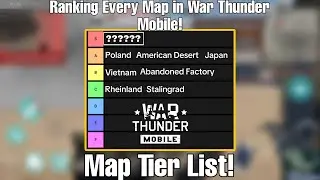 Ranking Every Map in War Thunder Mobile!
