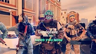 Need You Now - Rainbow Six Siege