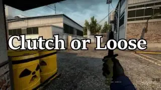 Cs:Go | Clutch or Loose. [Description pour le grade]