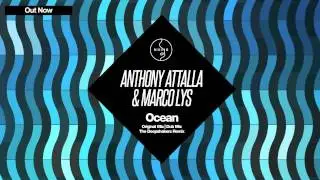 Anthony Attalla & Maro Lys - Ocean (The Deepshakerz Remix)