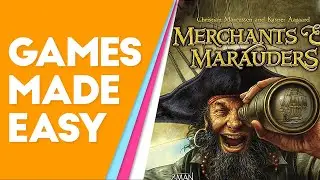 Merchants & Marauders: How to Set up, Play and Tips