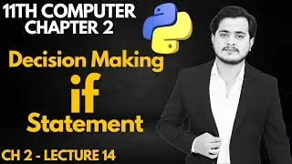 if Statement in Python | 11th Computer | Chapter 2 - Lec 14A