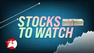 URGENT: The Stocks To Watch This Week!