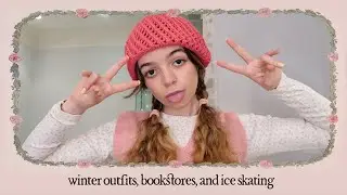 Vlog 16. Blair Waldorf {winter outfits, bookstores, and outdoor ice skating} | The Princess Diaries