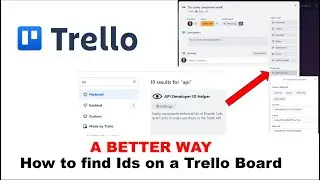 A BETTER way to get Ids on a Trello board (No more Export to JSON!)