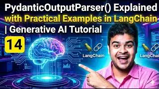 PydanticOutputParser() Explained with Practical Examples in LangChain | Generative AI Tutorial
