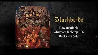 Blackbirds RPG: Powered by Zweihander RPG - Trailer