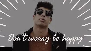 Don't worry be happy - YanTash