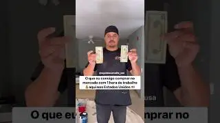 O QUE EU COMPRO COM 1 HORA DE TRABALHO AQUI NOS ESTADOS UNIDOS #vidanoseua #eua #imigrantes #brasil