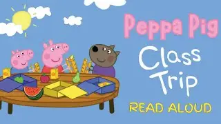 Peppa Pig Class Trip 🌲🩷🐷 Scholastics Book Read Aloud #peppapig #peppapigbooks #peppapigenglish