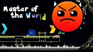 Master Of The World ll By Viprin and Terron ll Geometry Dash