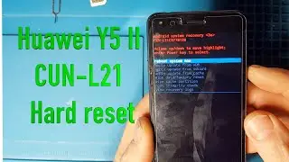 Huawei Y5 II CUN L21  Hard reset