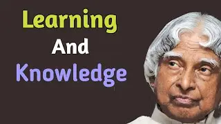 Learning and Knowledge || APJ Abdul Kalam Motivational Quotes || Abdul Kalam Status