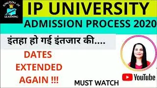 IP University admission 2020,dates   for registration extended again.