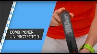 Cómo poner el protector de la pala de pádel