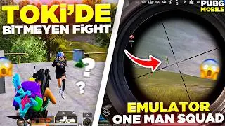 TOKİ'DE BİTMEYEN FİGHT ! EMULATOR ONE MAN SQUAD | PUBG MOBİLE