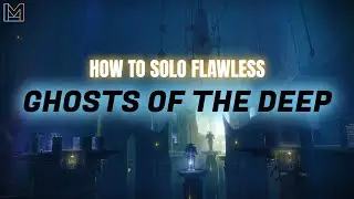 Solo Flawless Ghosts of the Deep  Dungeon Guide.
