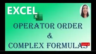 Operator order in EXCEL || Calculation order in EXCEL Formulas