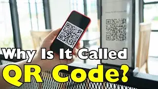 Why Is It Called QR Code? The Surprising Story