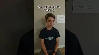 That time my dentist didn't believe me