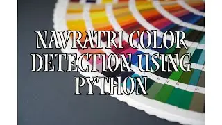 Navratri color detection | python