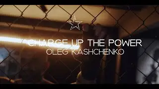 Oleg Kashchenko - Charge Up The Power (Official Audio) 🔥 Background Music For Videos
