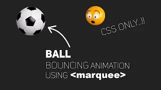 Css Ball Bounce Animation Effect Using Marquee | Css Animation | Css Tutorial | Html Css