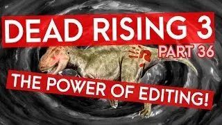 Dead Rising 3 - THE POWER OF EDITING! (Instagib Gaming Let's Play)