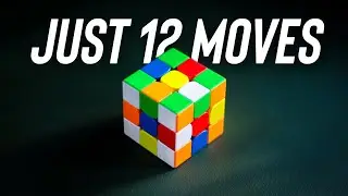 How to Solve a Rubik’s Cube in Just 12 Moves