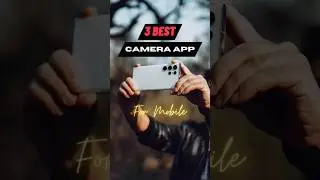 3 Best Camera Apps For Android 