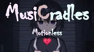 MusiCradles - Motionless [Official Audio]